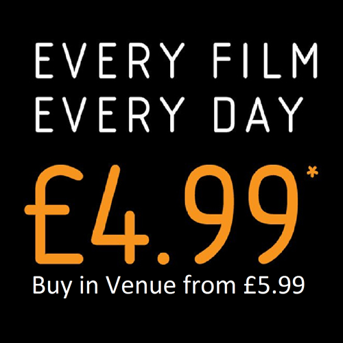Vue £4.99 Per Ticket Online. £5.99 In Venue